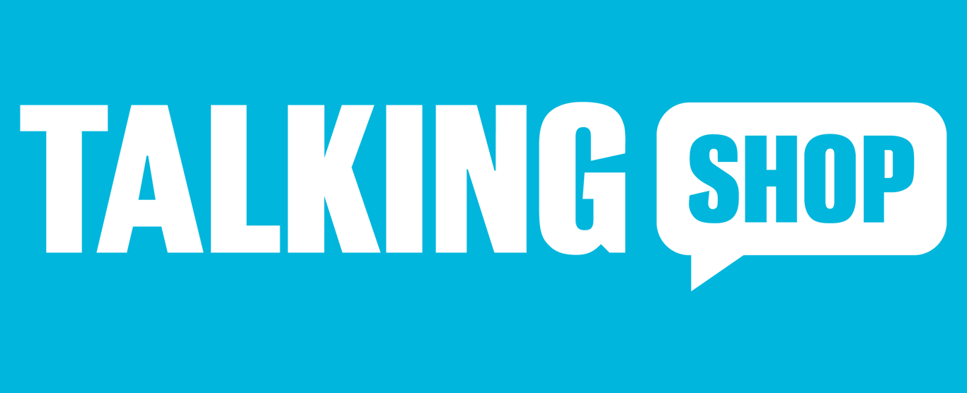 Welcome to Talking Shop