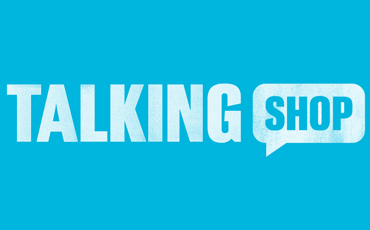 Welcome to Talking Shop